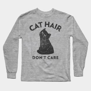 Cat Hair Don't Care Long Sleeve T-Shirt